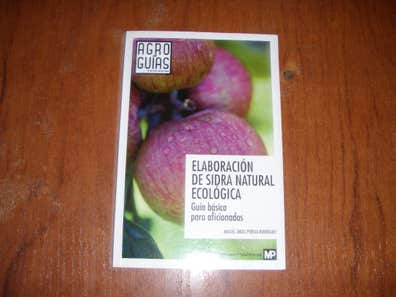 Milanuncios - ELABORACIÓN DE SIDRA NAUTRAL ECOLOGICA