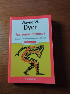 Libro Tus zonas erróneas Editorial DebolsilloAutor Wayne W. Dyer