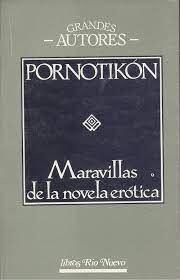 PORNOTIKON MARAVILLAS DE LA NOVELA EROTICA