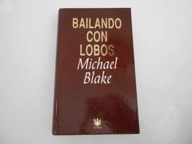 bailando con lobos (michael blake) - Milanuncios